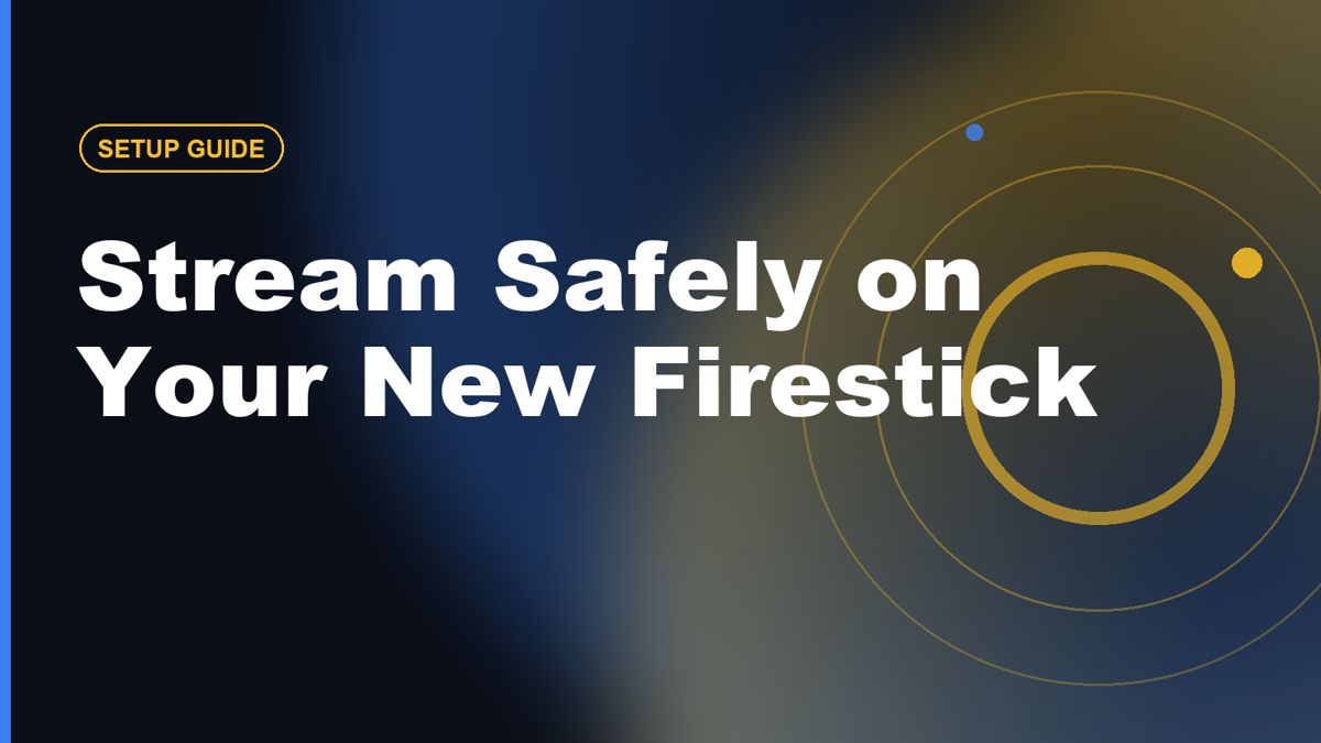 Essential Apps for Your New Fire TV Stick (Stream Safely in 2026)