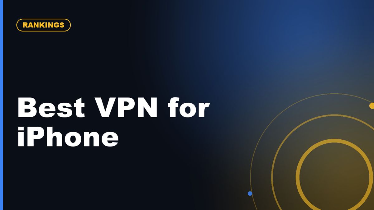 Best VPN for iPhone and iPad