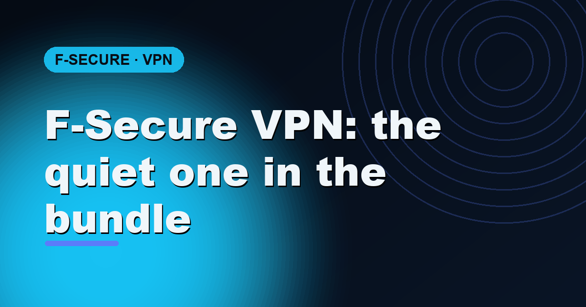 F-Secure VPN (FREEDOME) review 2026